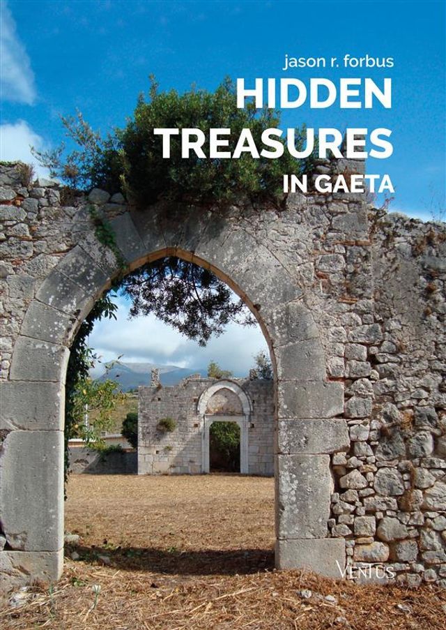  Hidden Treasures in Gaeta(Kobo/電子書)