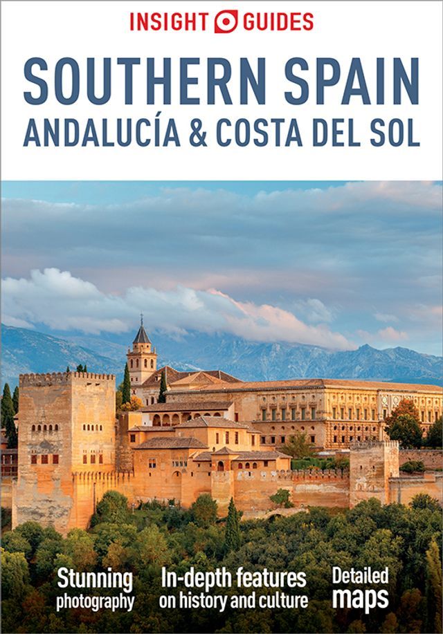  Insight Guides Southern Spain, Andalucía & Costa del Sol: Travel Guide eBook(Kobo/電子書)