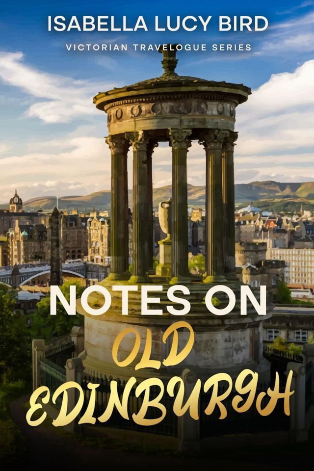  Notes on Old Edinburgh(Kobo/電子書)