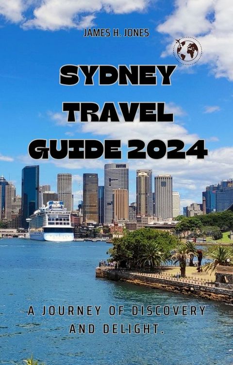 Sydney Travel Guide 2024(Kobo/電子書)