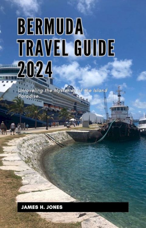 Bermuda Travel Guide 2024(Kobo/電子書)