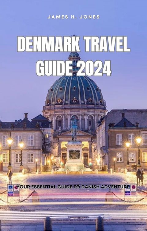 Denmark Travel Guide 2024(Kobo/電子書)