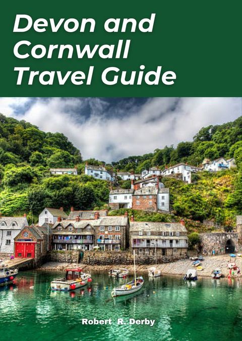 Devon and Cornwall Travel guide 2024(Kobo/電子書)