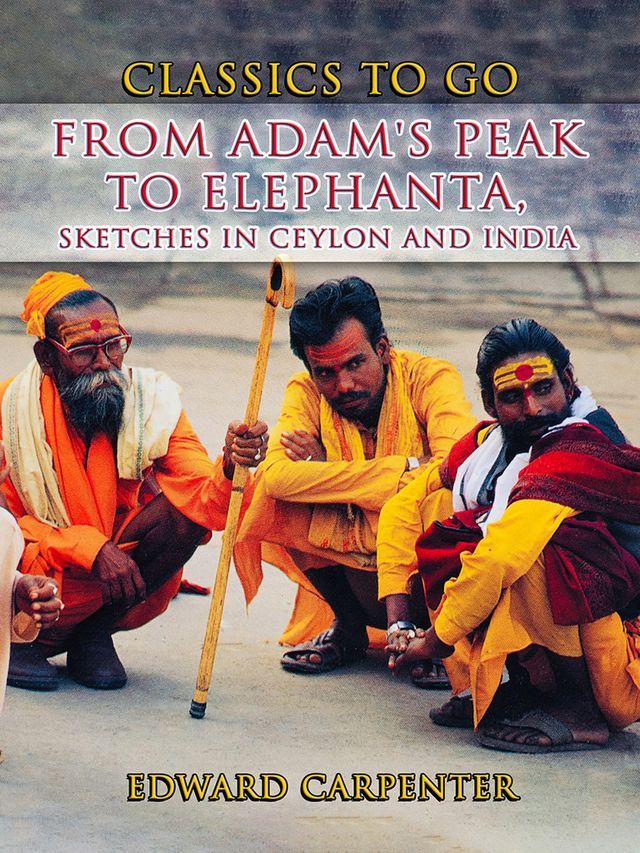  From Adam's Peak to Elephanta, Sketches In Ceylon And India(Kobo/電子書)