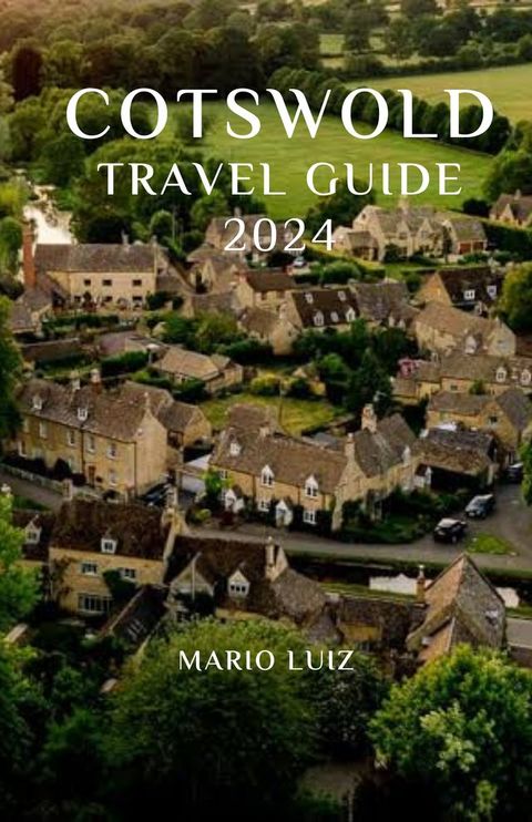 Cotswold Travel Guide 2024(Kobo/電子書)