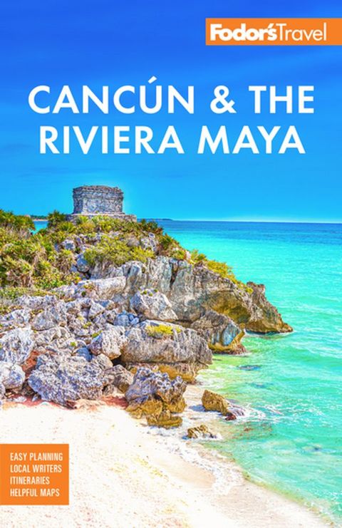 Fodor's Cancun & the Riviera Maya(Kobo/電子書)