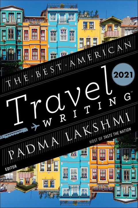 The Best American Travel Writing 2021(Kobo/電子書)