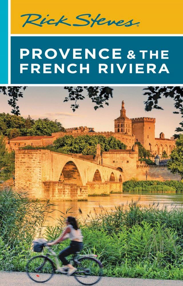  Rick Steves Provence & the French Riviera(Kobo/電子書)