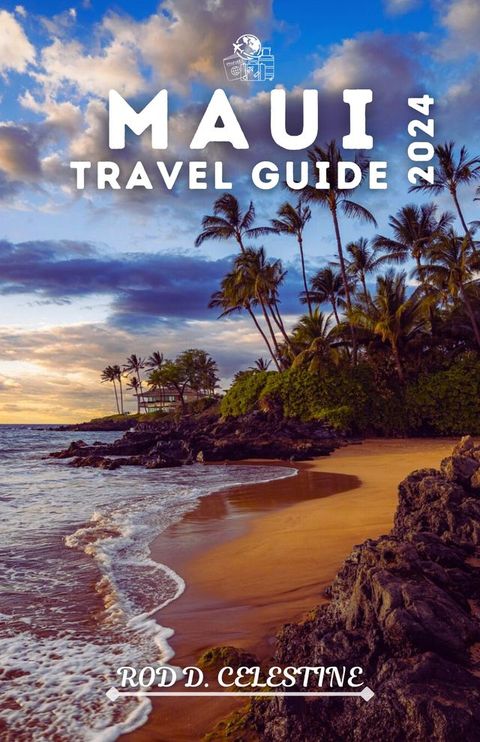 MAUI Travel Guide 2024(Kobo/電子書)