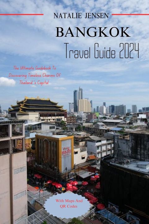 Bangkok Travel Guide 2024(Kobo/電子書)