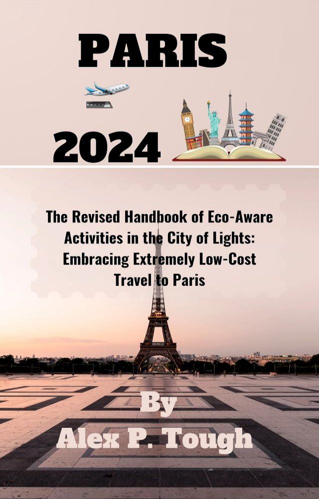  PARIS TRAVEL 2024(Kobo/電子書)