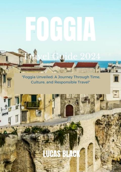 Foggia travel guide 2024(Kobo/電子書)