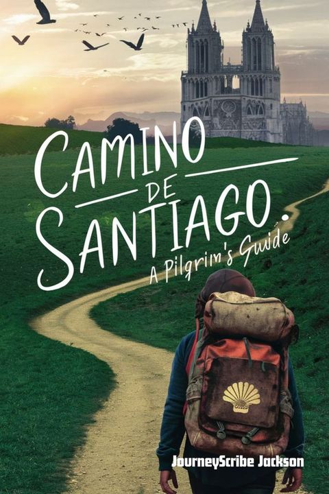 CAMINO DE SANTIAGO PILGRIM'S GUIDE 2024(Kobo/電子書)