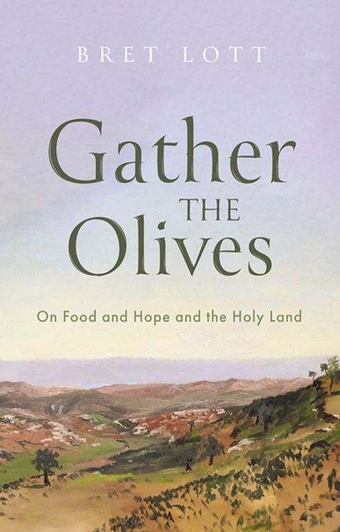 Gather the Olives(Kobo/電子書)