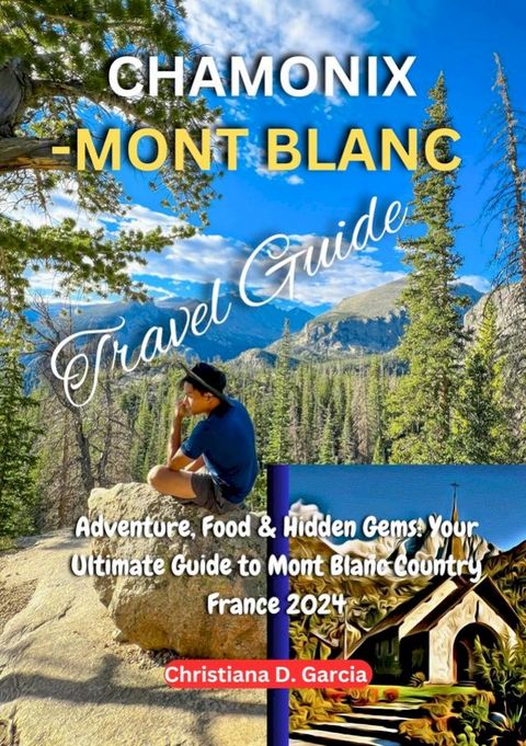 CHAMONIX -MONT BLANC Travel Guide(Kobo/電子書)