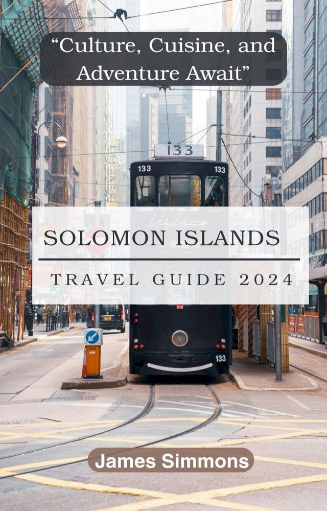  Solomon Islands Travel Guide 2024(Kobo/電子書)