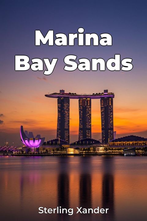 Marina Bay Sands(Kobo/電子書)