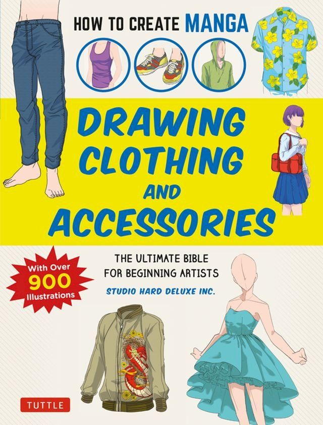  How to Create Manga: Drawing Clothing and Accessories(Kobo/電子書)