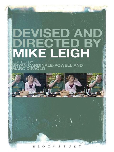 Devised and Directed by Mike Leigh(Kobo/電子書)