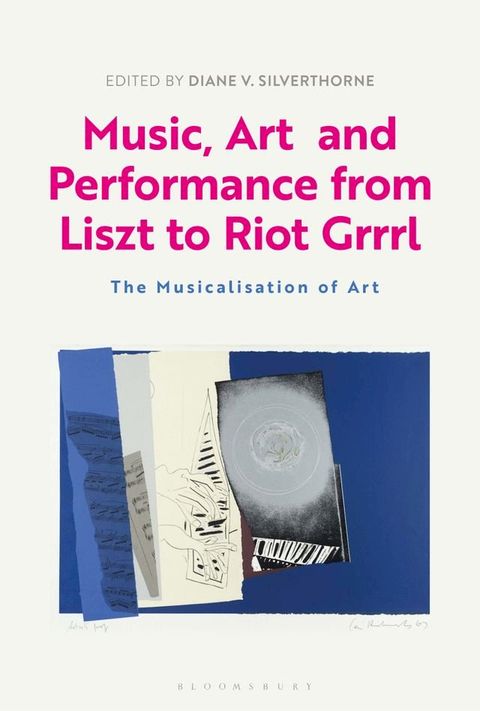 Music, Art and Performance from Liszt to Riot Grrrl(Kobo/電子書)