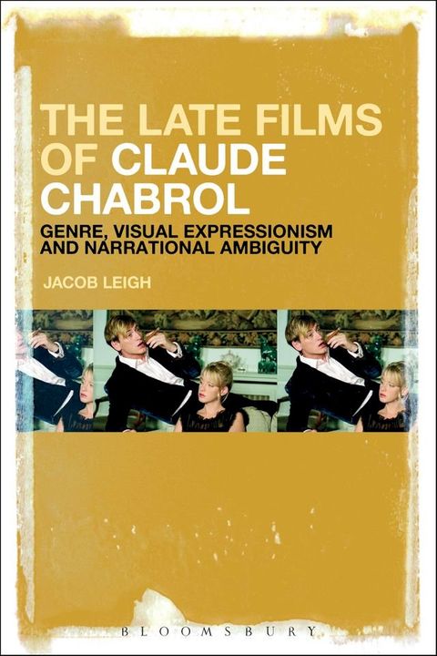 The Late Films of Claude Chabrol(Kobo/電子書)