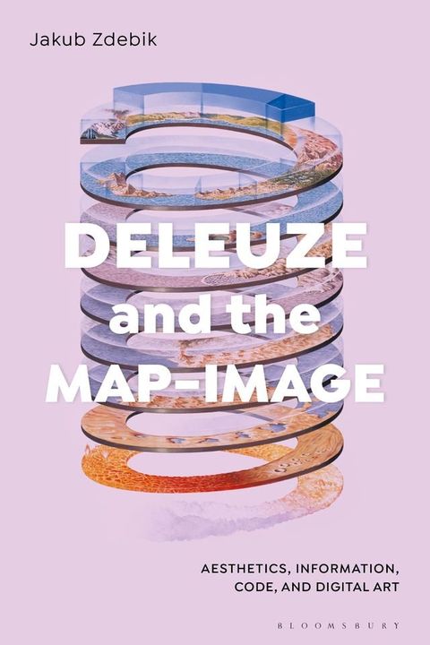 Deleuze and the Map-Image(Kobo/電子書)