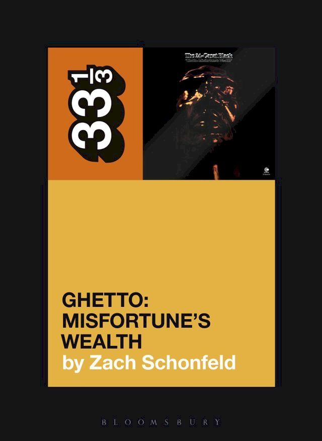  24-Carat Black's Ghetto: Misfortune's Wealth(Kobo/電子書)