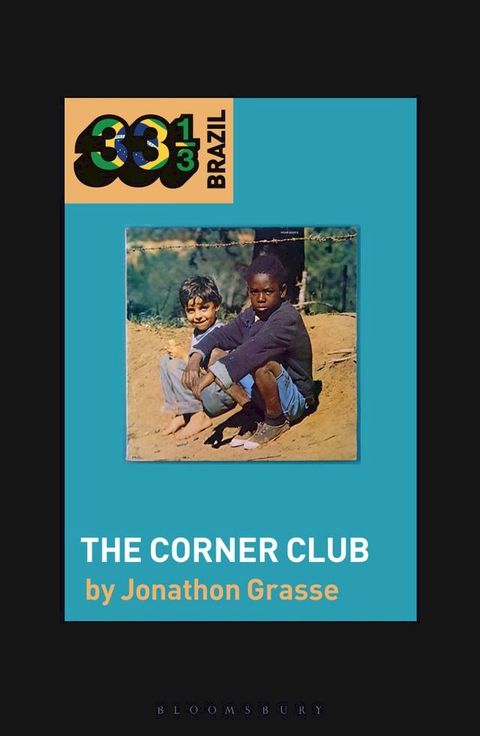 Milton Nascimento and L&ocirc; Borges's The Corner Club(Kobo/電子書)