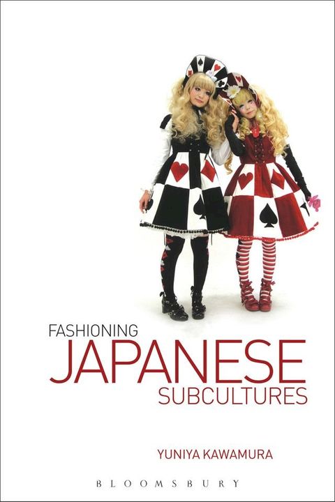 Fashioning Japanese Subcultures(Kobo/電子書)