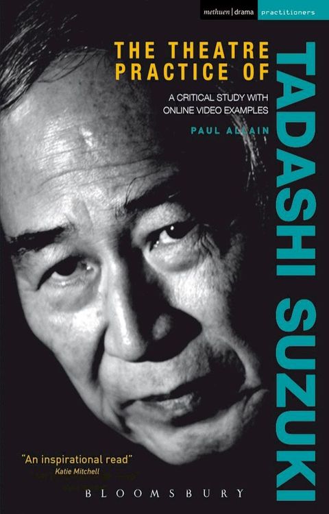 The Theatre Practice of Tadashi Suzuki(Kobo/電子書)