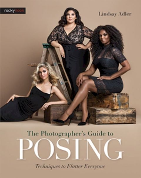 The Photographer's Guide to Posing(Kobo/電子書)