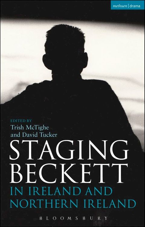 Staging Beckett in Ireland and Northern Ireland(Kobo/電子書)