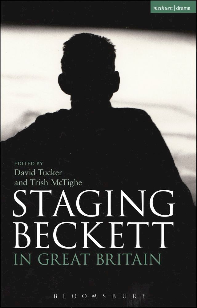  Staging Beckett in Great Britain(Kobo/電子書)