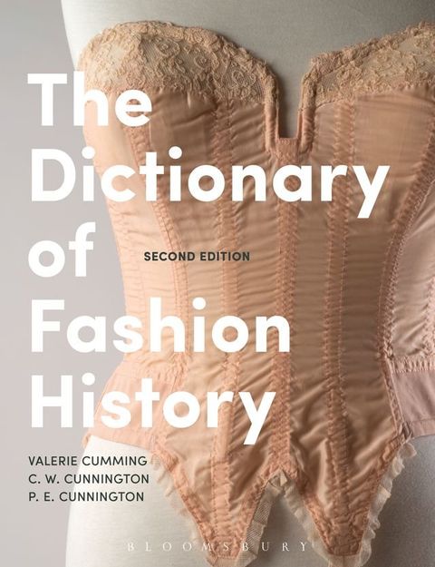 The Dictionary of Fashion History(Kobo/電子書)