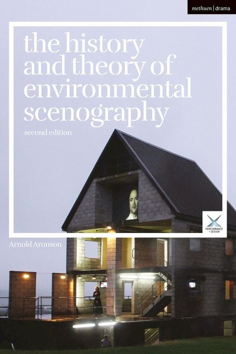 The History and Theory of Environmental Scenography(Kobo/電子書)