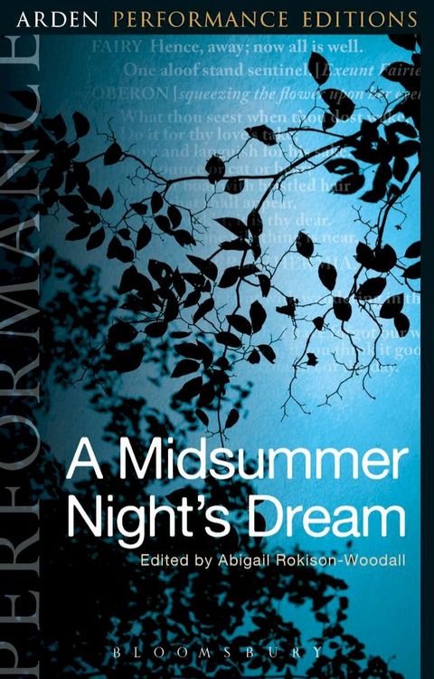 A Midsummer Night's Dream: Arden Performance Editions(Kobo/電子書)