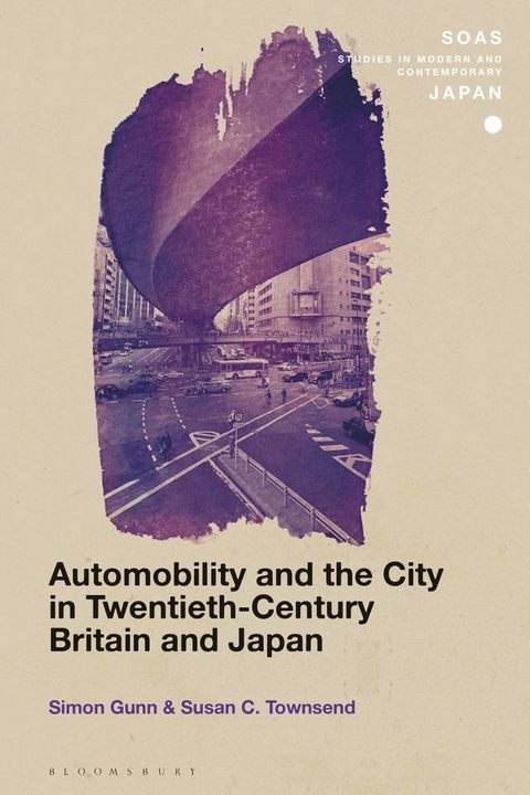 Automobility and the City in Twentieth-Century Britain and Japan(Kobo/電子書)