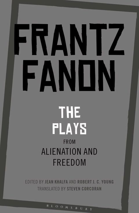 The Plays from Alienation and Freedom(Kobo/電子書)