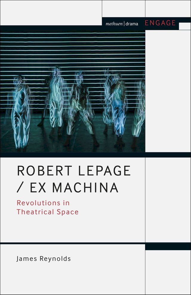  Robert Lepage / Ex Machina(Kobo/電子書)