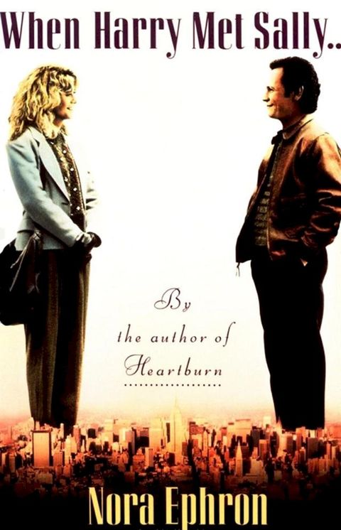 When Harry Met Sally. . .(Kobo/電子書)