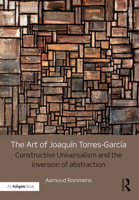 The Art of Joaqu&iacute;n Torres-Garc&iacute;a(Kobo/電子書)