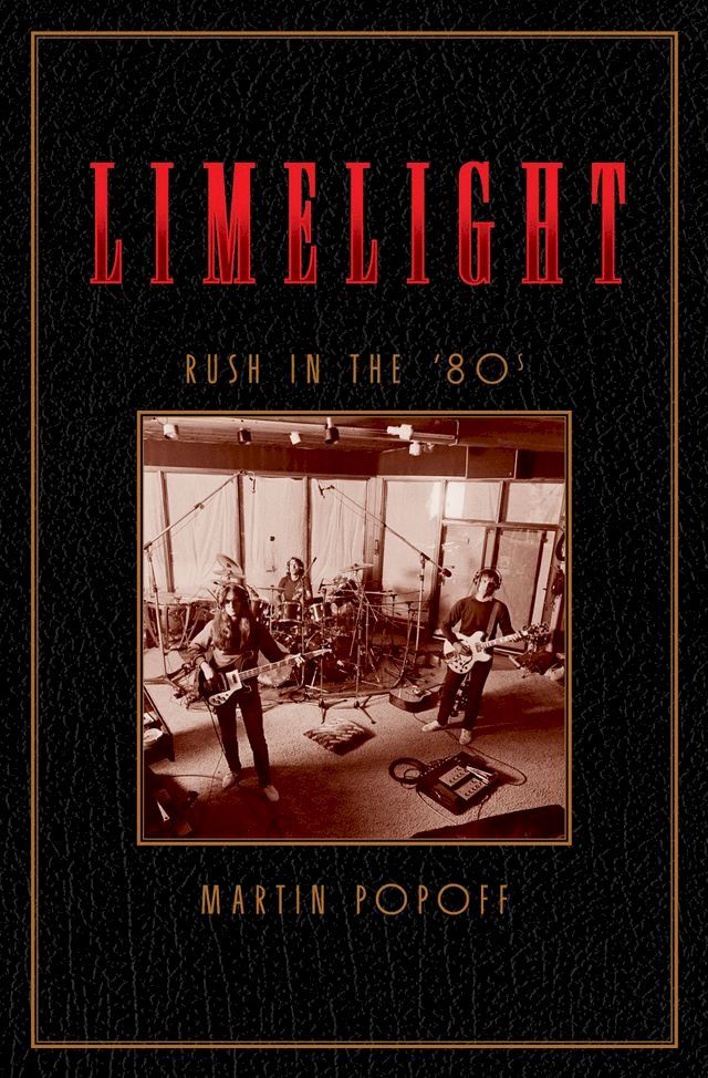  Limelight: Rush in the ’80s(Kobo/電子書)