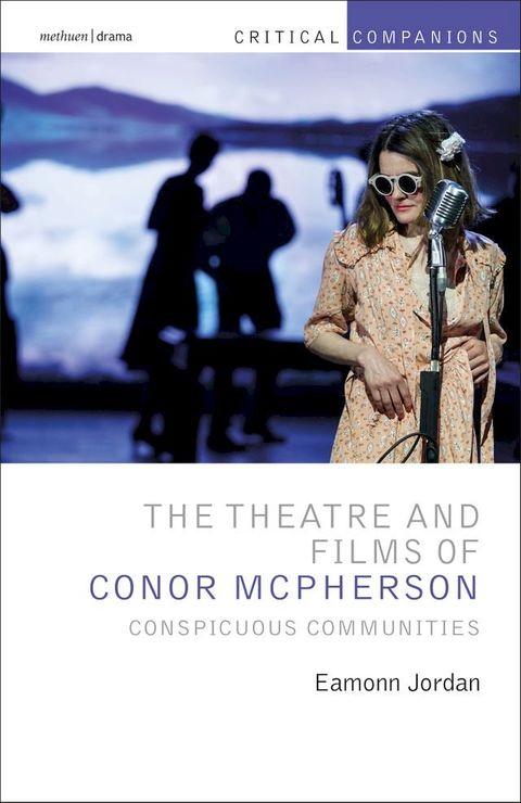 The Theatre and Films of Conor McPherson(Kobo/電子書)