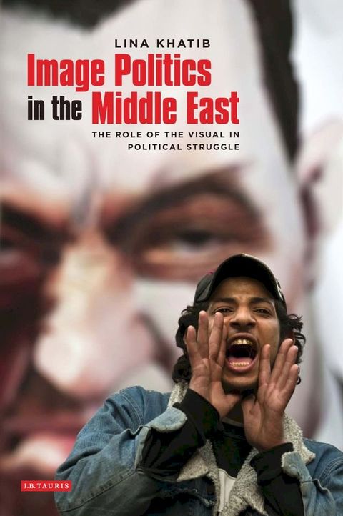 Image Politics in the Middle East(Kobo/電子書)