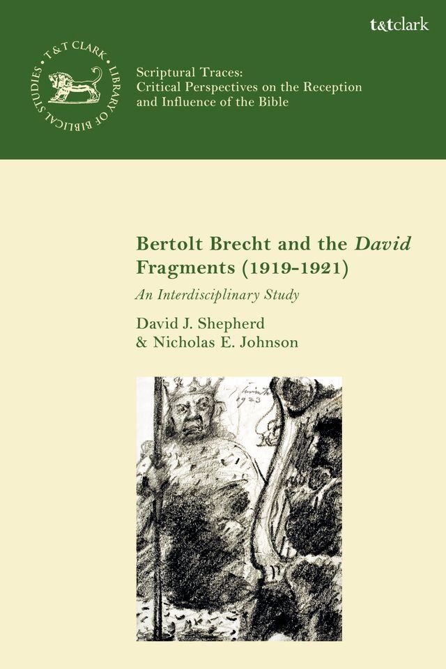  Bertolt Brecht and the David Fragments (1919-1921)(Kobo/電子書)