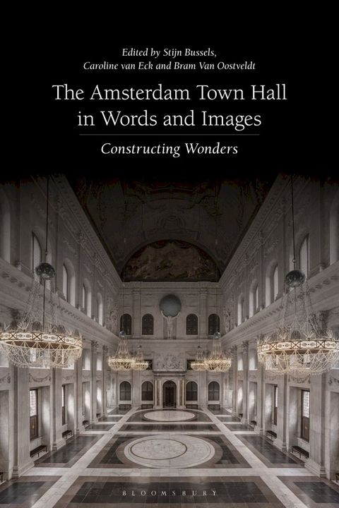 The Amsterdam Town Hall in Words and Images(Kobo/電子書)