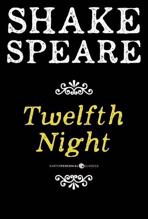 Twelfth Night; Or What You Will(Kobo/電子書)