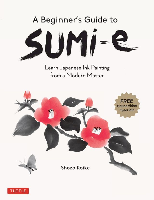  Beginner's Guide to Sumi-e(Kobo/電子書)