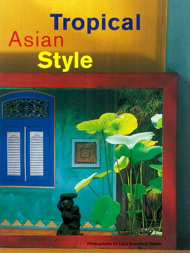  Tropical Asian Style(Kobo/電子書)