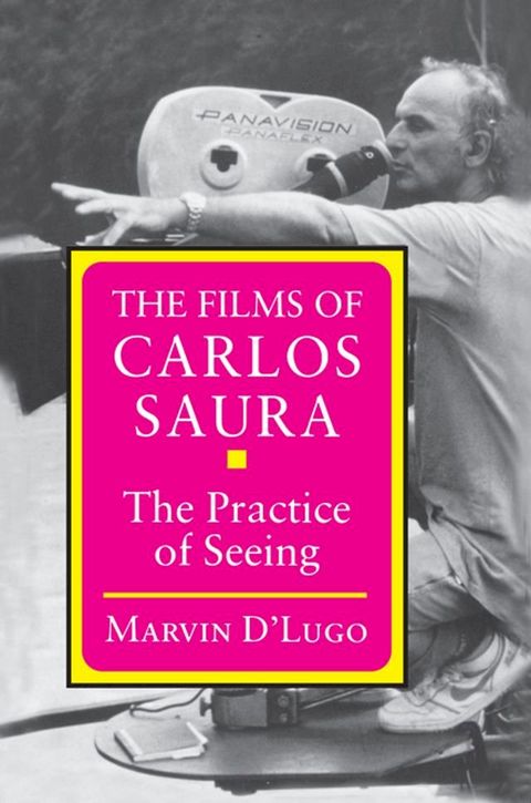 The Films of Carlos Saura(Kobo/電子書)